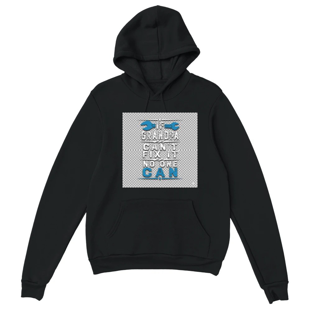 Product If Grandpa Can't Fix It No One Can Papa Fathers Day Grandpa Hoodies Unisex Hoodie