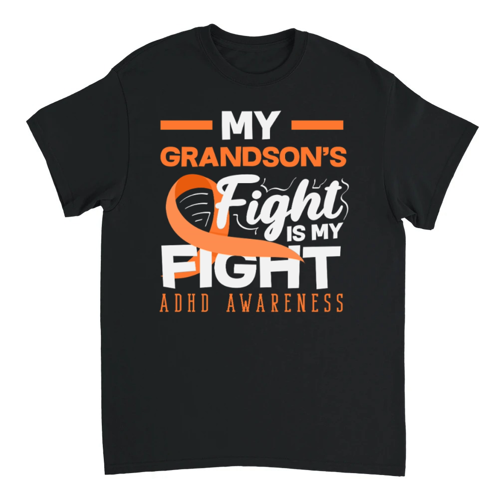 Product My Grandsons Fight Is My Fight ADHD Awareness T-Shirt