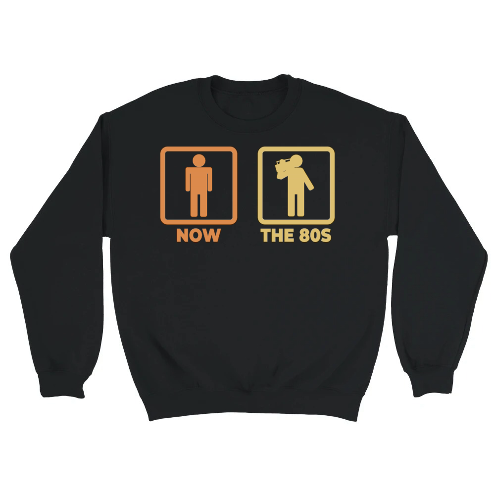 Product Me as a 80s Lover Unisex Sweatshirt