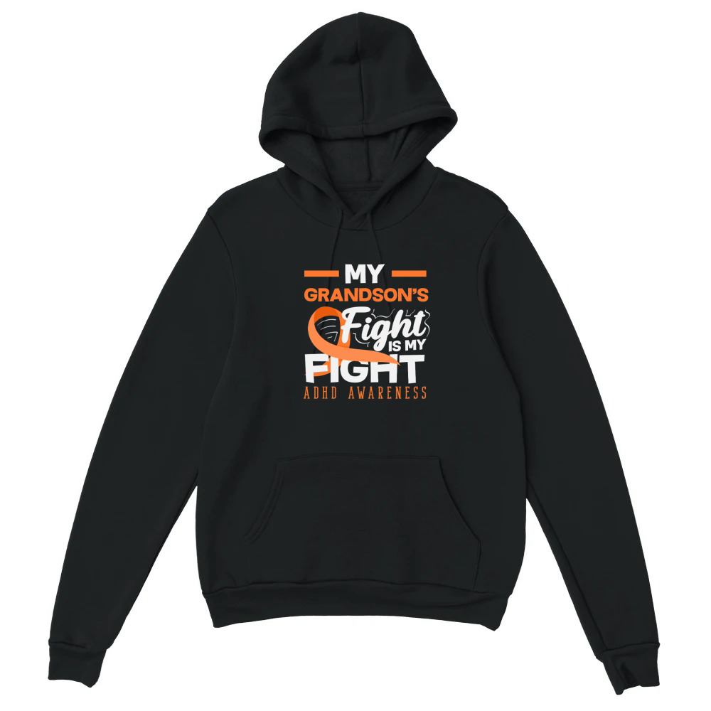 Product My Grandsons Fight Is My Fight ADHD Awareness Unisex Hoodie