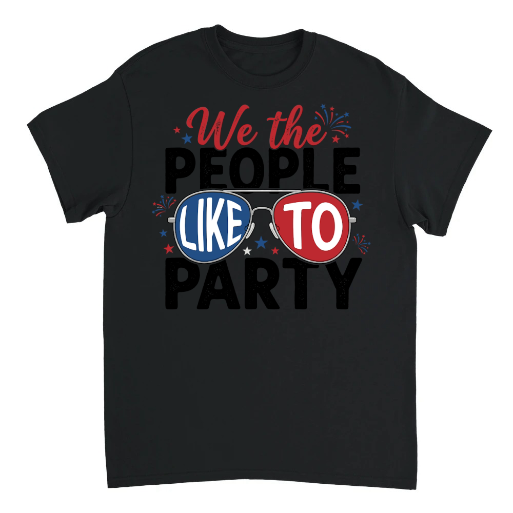 Product We The People Like To Party 4th of July T-Shirt