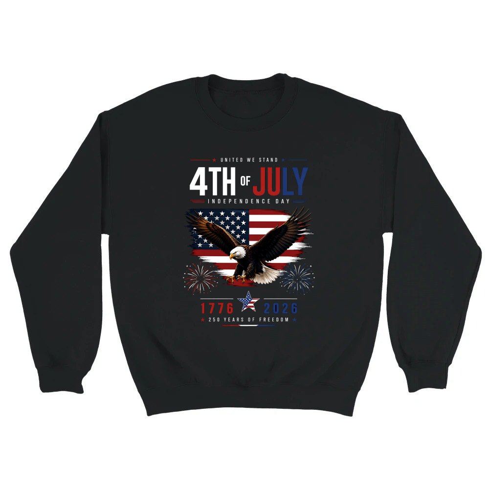 Product United We Stand 4th Of July Independence Day 1776 2026 250 Years Freedom Unisex Sweatshirt