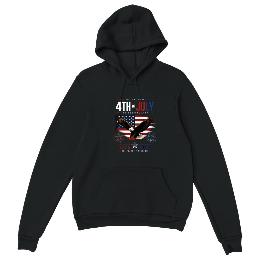 Product United We Stand 4th Of July Independence Day 1776 2026 250 Years Freedom Unisex Hoodie