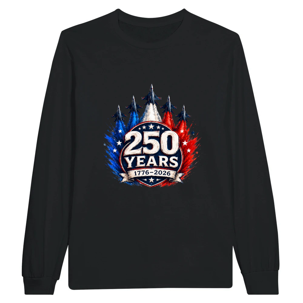 Product 250 Years 1776 2026 Jet Air 4th of July Patriotic Unisex Longsleeve