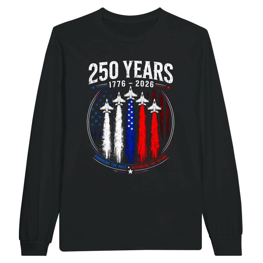 Product 250 Years 1776 2026 Jet Air 4th of July Patriotic Unisex Longsleeve