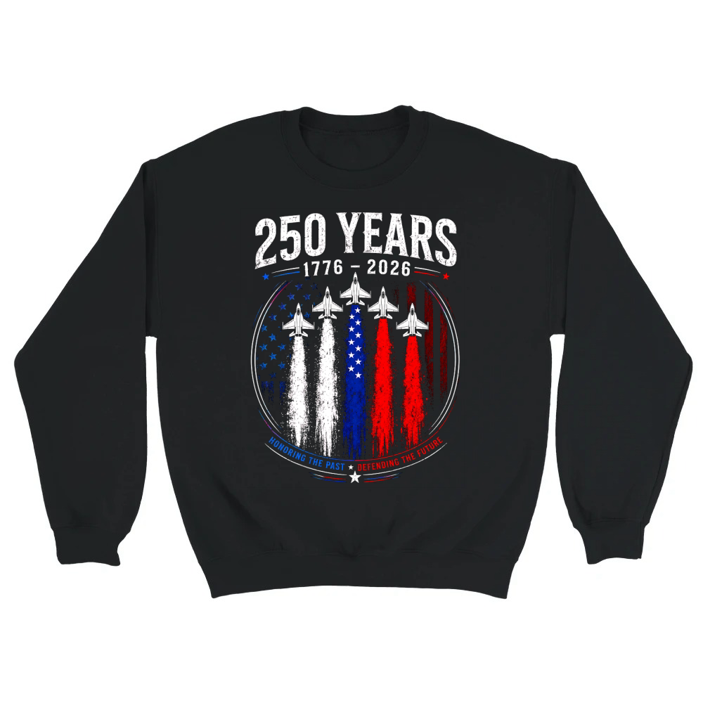 Product 250 Years 1776 2026 Jet Air 4th of July Patriotic Unisex Sweatshirt