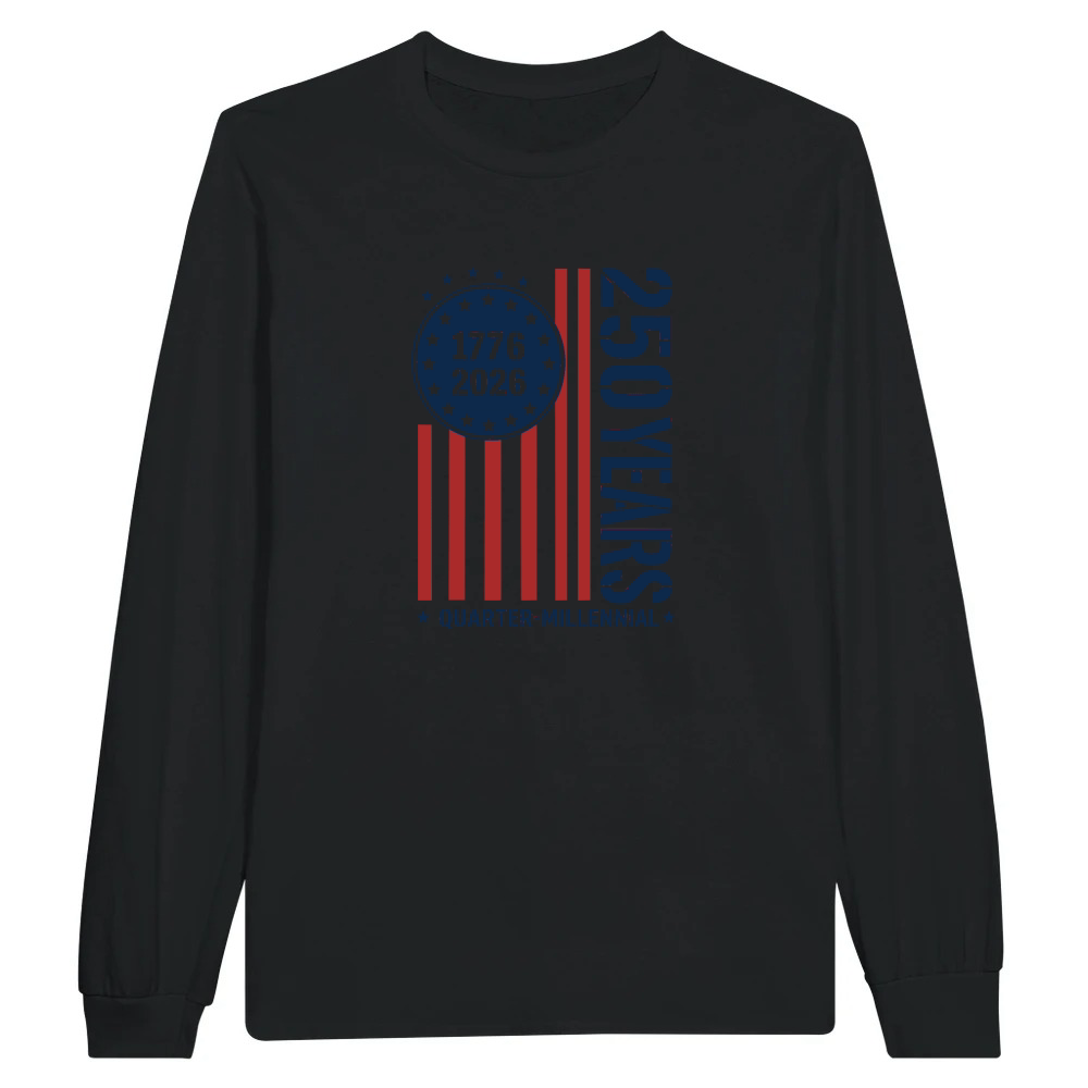 Product Quarter Millennial 250 Years America 1776 2026 Unisex Longsleeve
