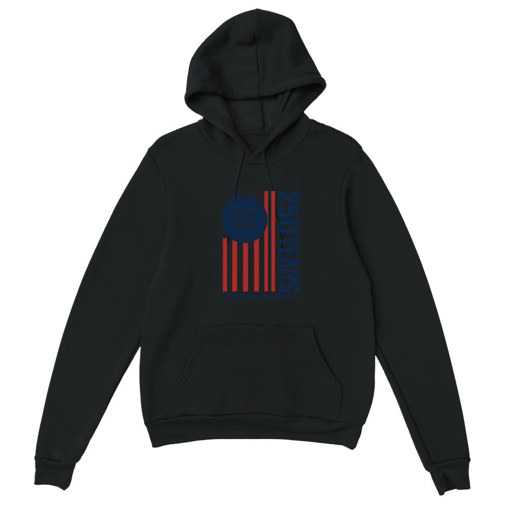 Product Quarter Millennial 250 Years America 1776 2026 Unisex Hoodie