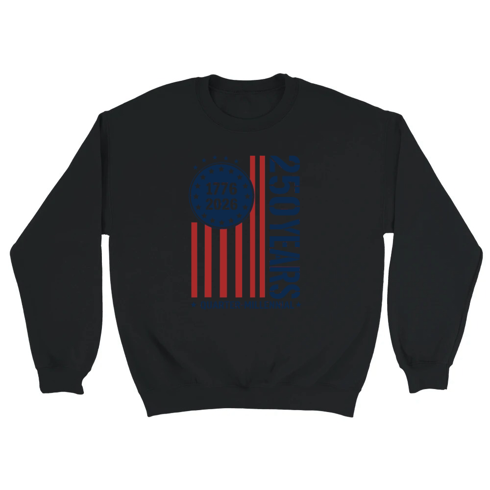 Product Quarter Millennial 250 Years America 1776 2026 Unisex Sweatshirt