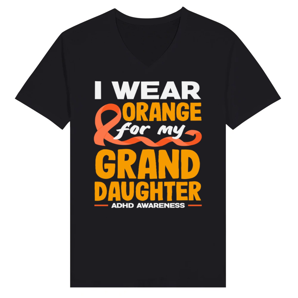 Product I Wear Orange For My Granddaughter ADHD Awareness V-Neck T-shirt