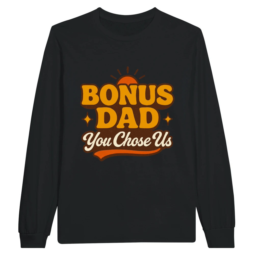 Product Bonus Dad You Chose Us Groovy Retro Gift Unisex Longsleeve
