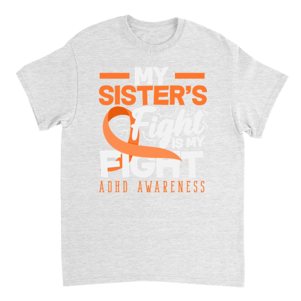 Product My Sisters Fight Is My Fight ADHD Awareness T-Shirt