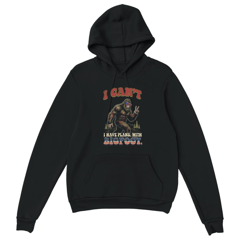 Product I Can't I Have Plans with Bigfoot Funny Patirotic Unisex Hoodie