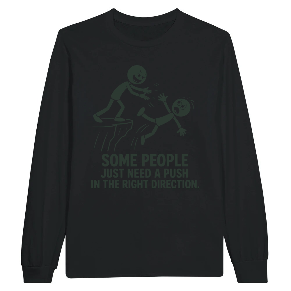 Product Funny Sarcasm Inspirational Unisex Longsleeve