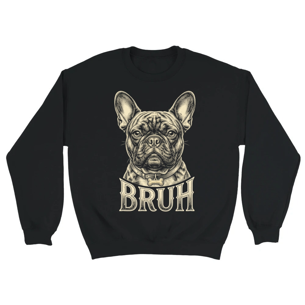 Product Funny French Bulldog Bruh Meme Vintage Retro Dog Unisex Sweatshirt
