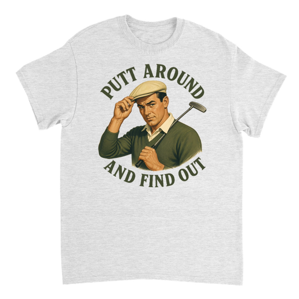 Product Putt Around And Find Out Men's Funny Golf T-Shirt