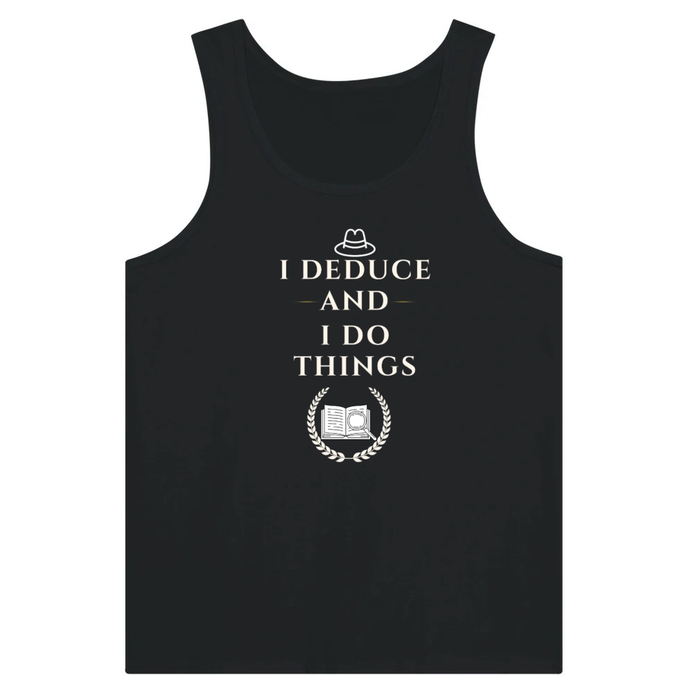 Product I Deduce And I Do Things Funny Detective T-Shirt Tank Top