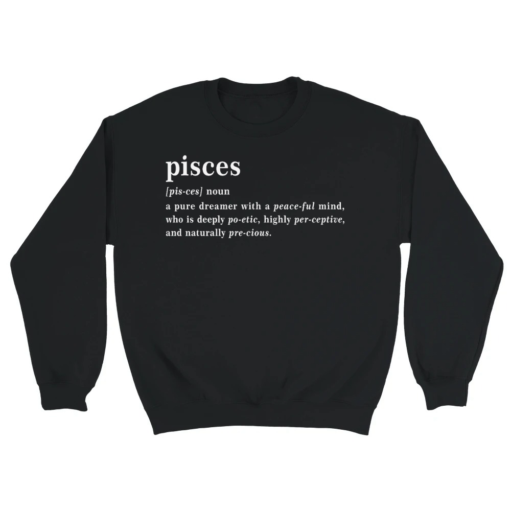 Product Pisces Dictionary Definition Funny Typography Unisex Sweatshirt