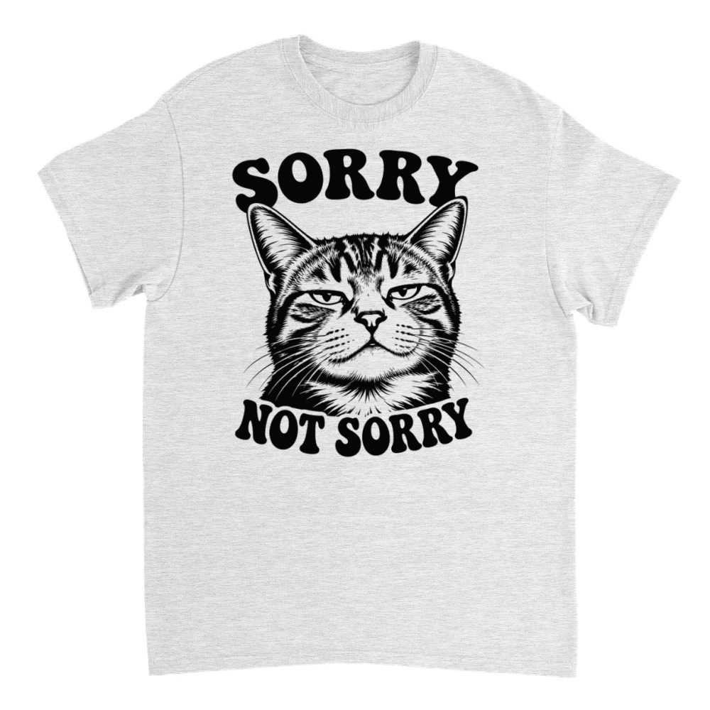 Product Sorry Not Sorry Funny Cat Humor Design T-Shirt