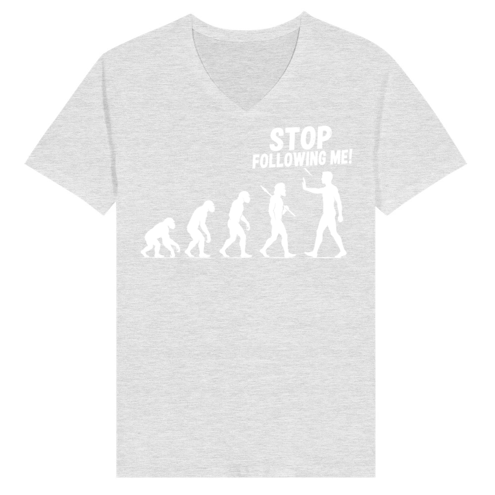 Product Stop Following Me Funny Evolution Design V-Neck T-shirt