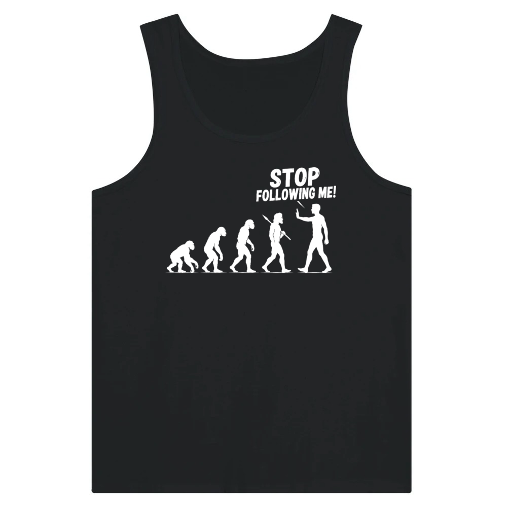 Product Stop Following Me Funny Evolution Design Tank Top