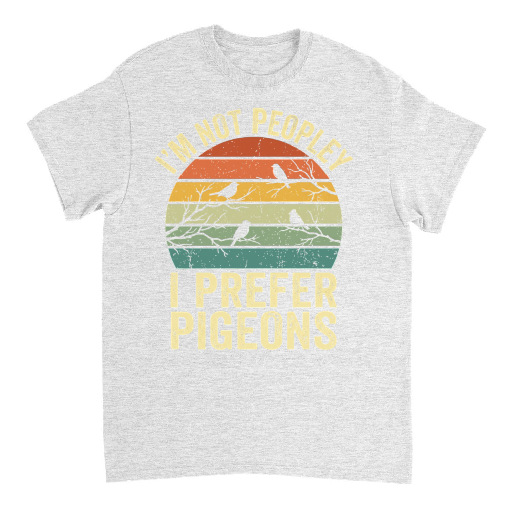 Product I'm Not Peopley I Prefer Pigeons Funny Retro T-Shirt