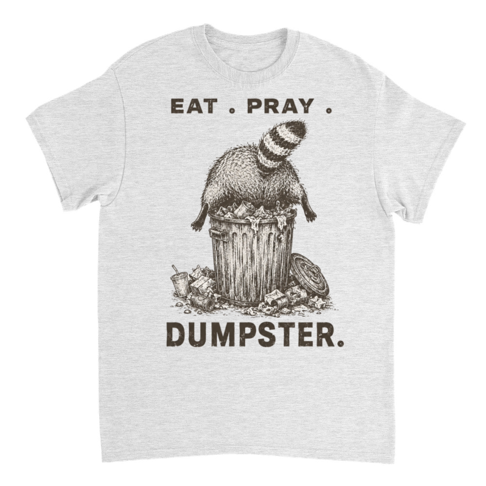 Product Eat Pray Dumpster Raccoon Funny Trash Panda Parody T-Shirt