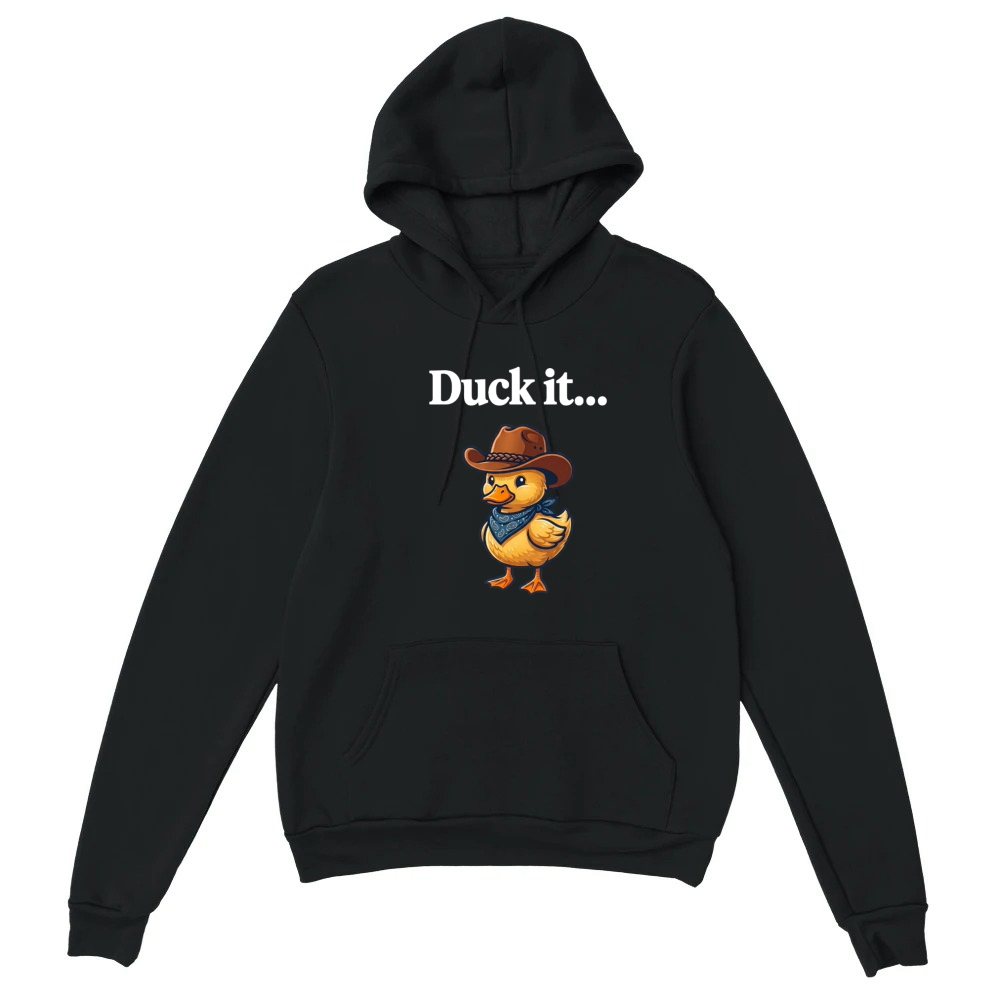 Product Funny Cowboy Duck It - Sarcastic Western Pun Unisex Hoodie