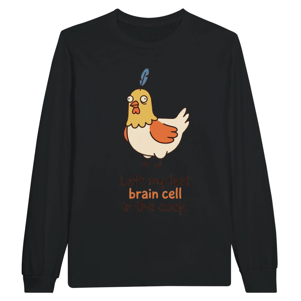 Product Left My Last Brain Cell Funny Burnout Chicken Unisex Longsleeve