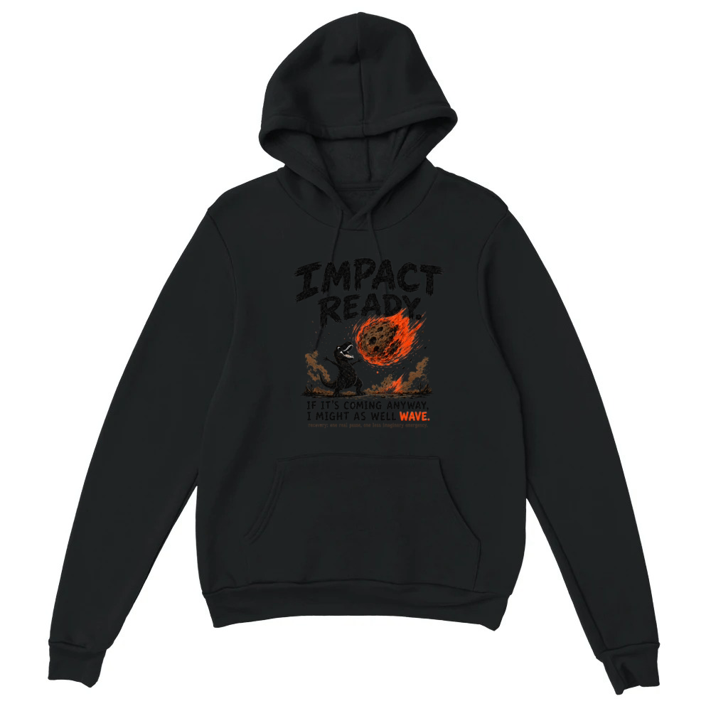 Product Impact Ready Funny T-Rex Dinosaur Meteor Shirt Unisex Hoodie