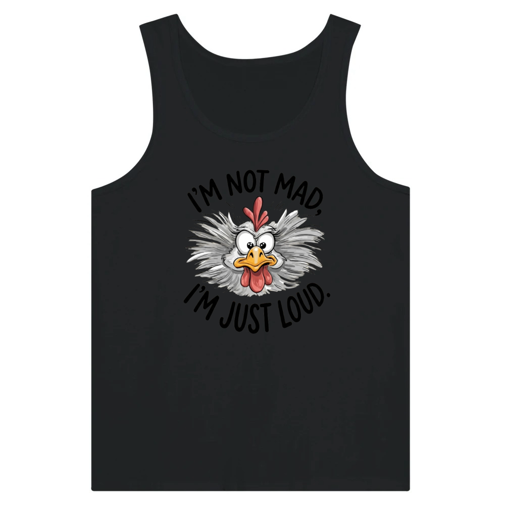 Product I'm Not Mad I'm Just Loud Funny Sarcastic Chicken Tank Top
