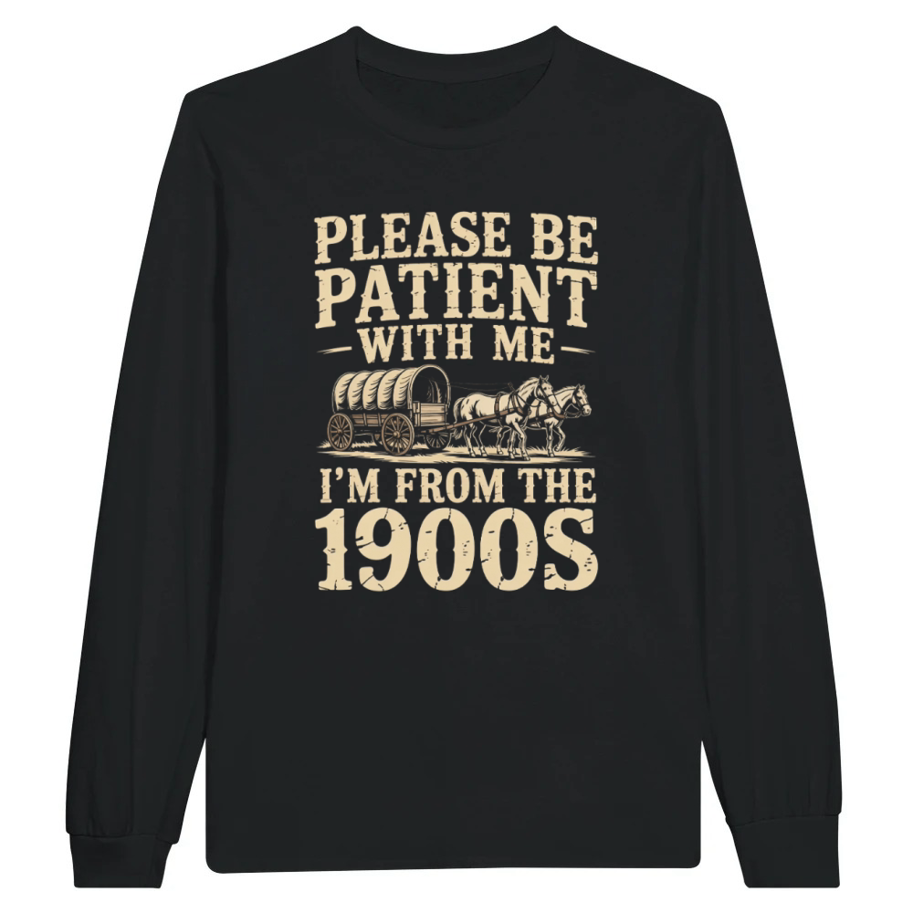 Product I'm From The 1900s Funny Fathers Day Unisex Longsleeve