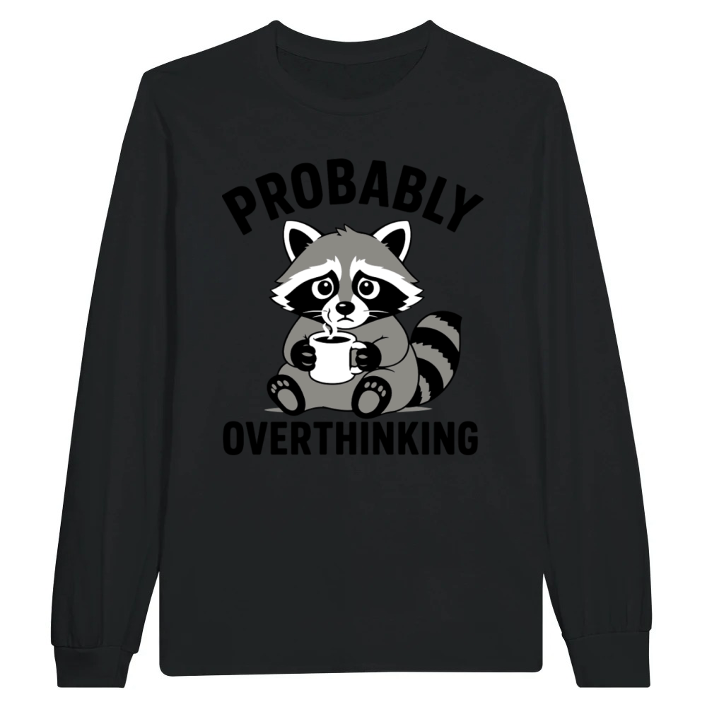 Product Probably Overthinking Funny Raccoon Retro T-Shirt Unisex Longsleeve