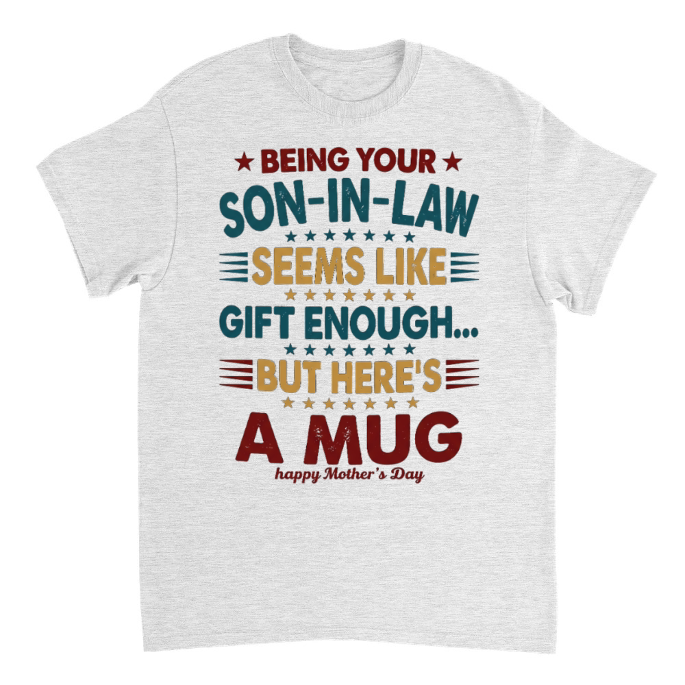 Product Funny Son In Law Mothers Day Sarcastic Mother In L T-Shirt