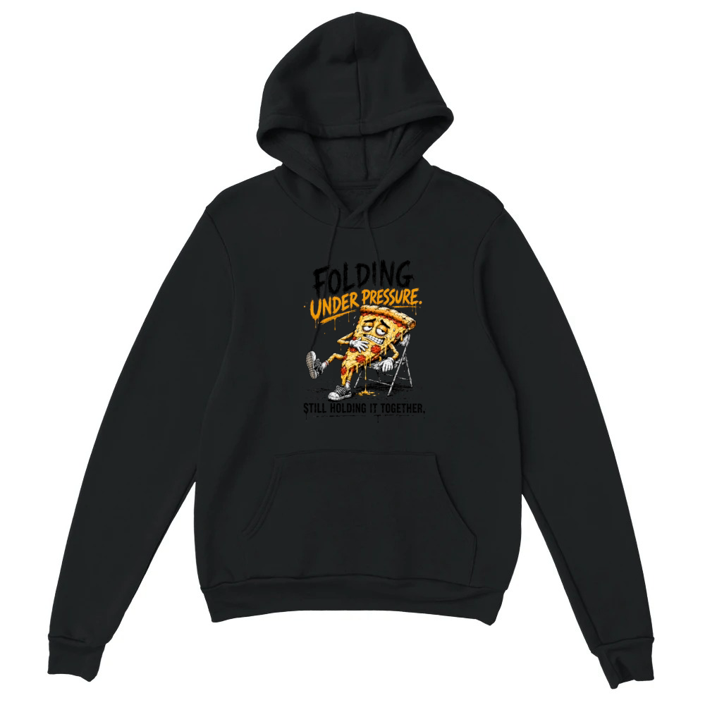 Product Folding Under Pressure Pizza Burnout Funny Graphic Unisex Hoodie