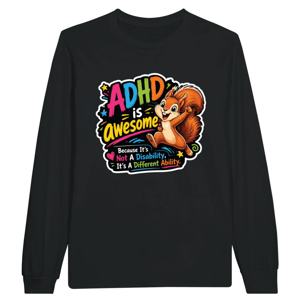 Product ADHD Is Awesome Funny Neurodiversity Design Unisex Longsleeve