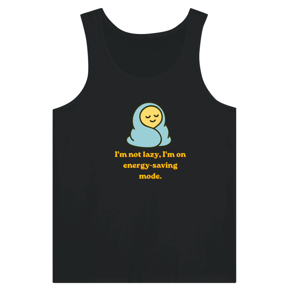 Product I'm Not Lazy I'm On Energy Saving Mode Funny Quote Tank Top
