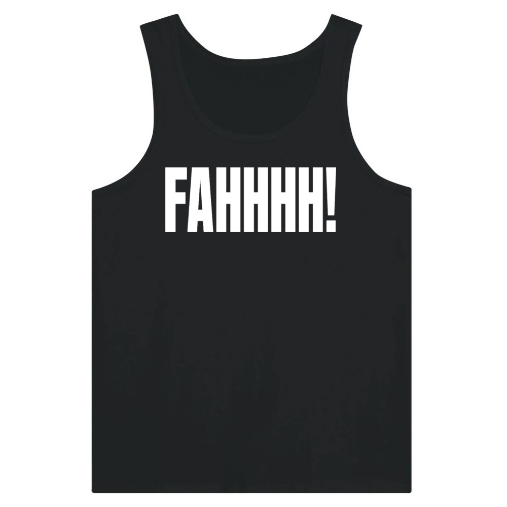 Product FAHHHH Funny Meme Humor Text Design Tank Top
