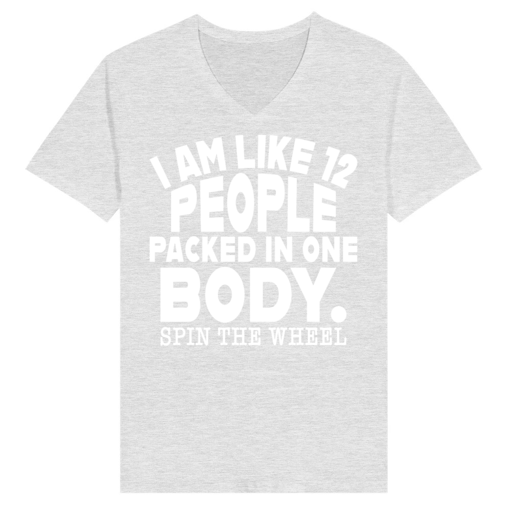 Product Funny I Am Like 12 People In One Body Sarcastic V-Neck T-shirt