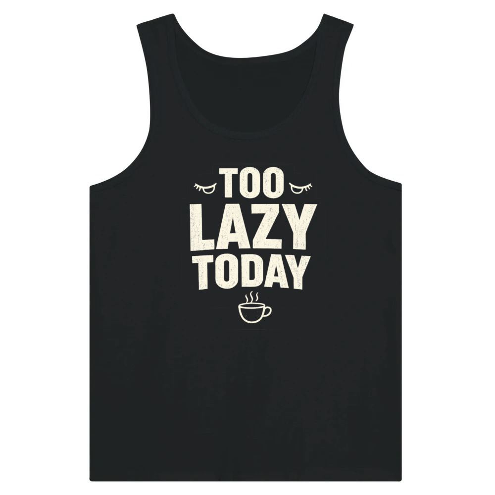 Product Too Lazy Today - Funny Coffee Graphic Tank Top