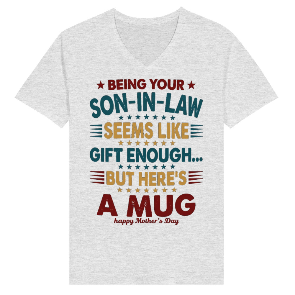 Product Funny Son In Law Mothers Day Sarcastic Mother In L V-Neck T-shirt