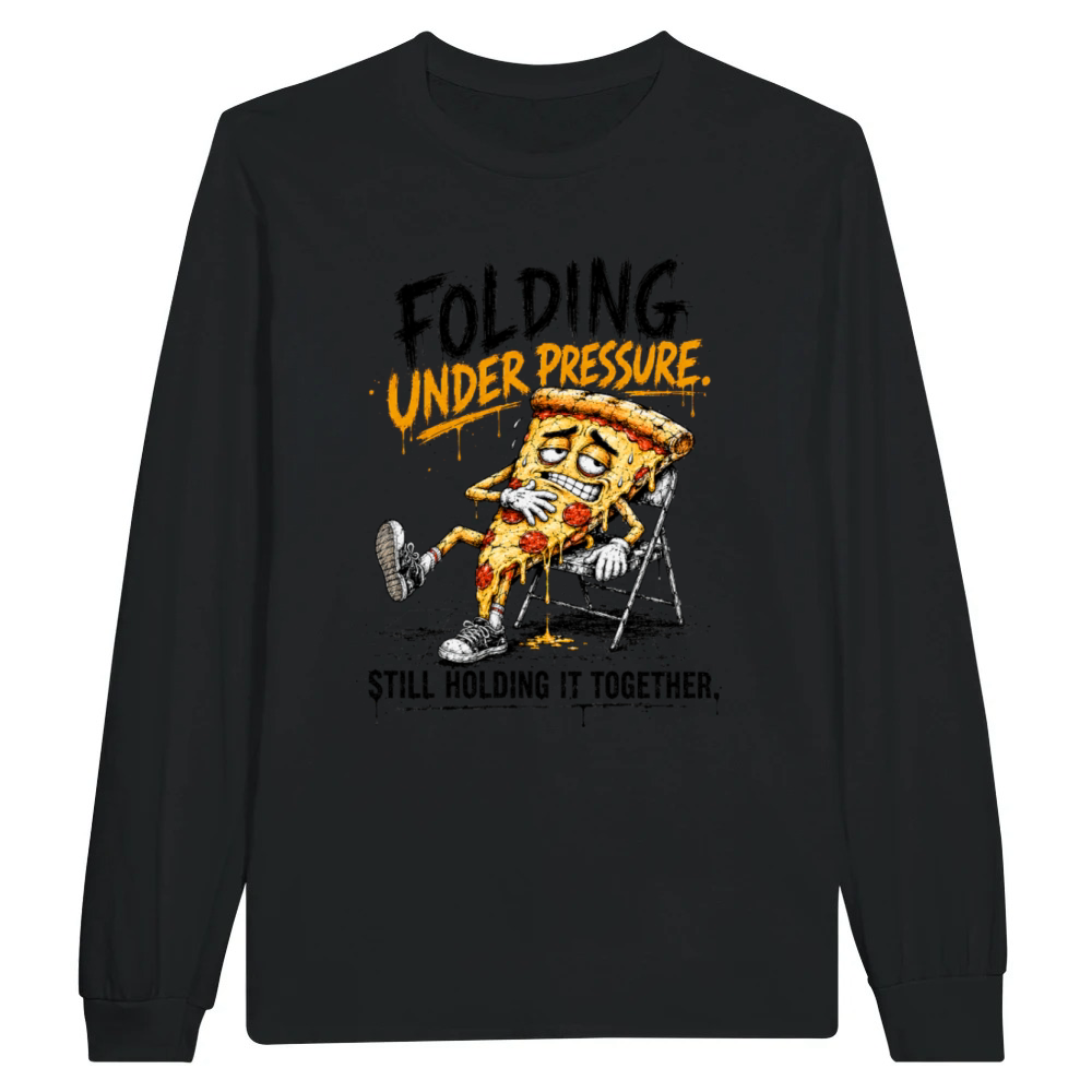 Product Folding Under Pressure Pizza Burnout Funny Graphic Unisex Longsleeve