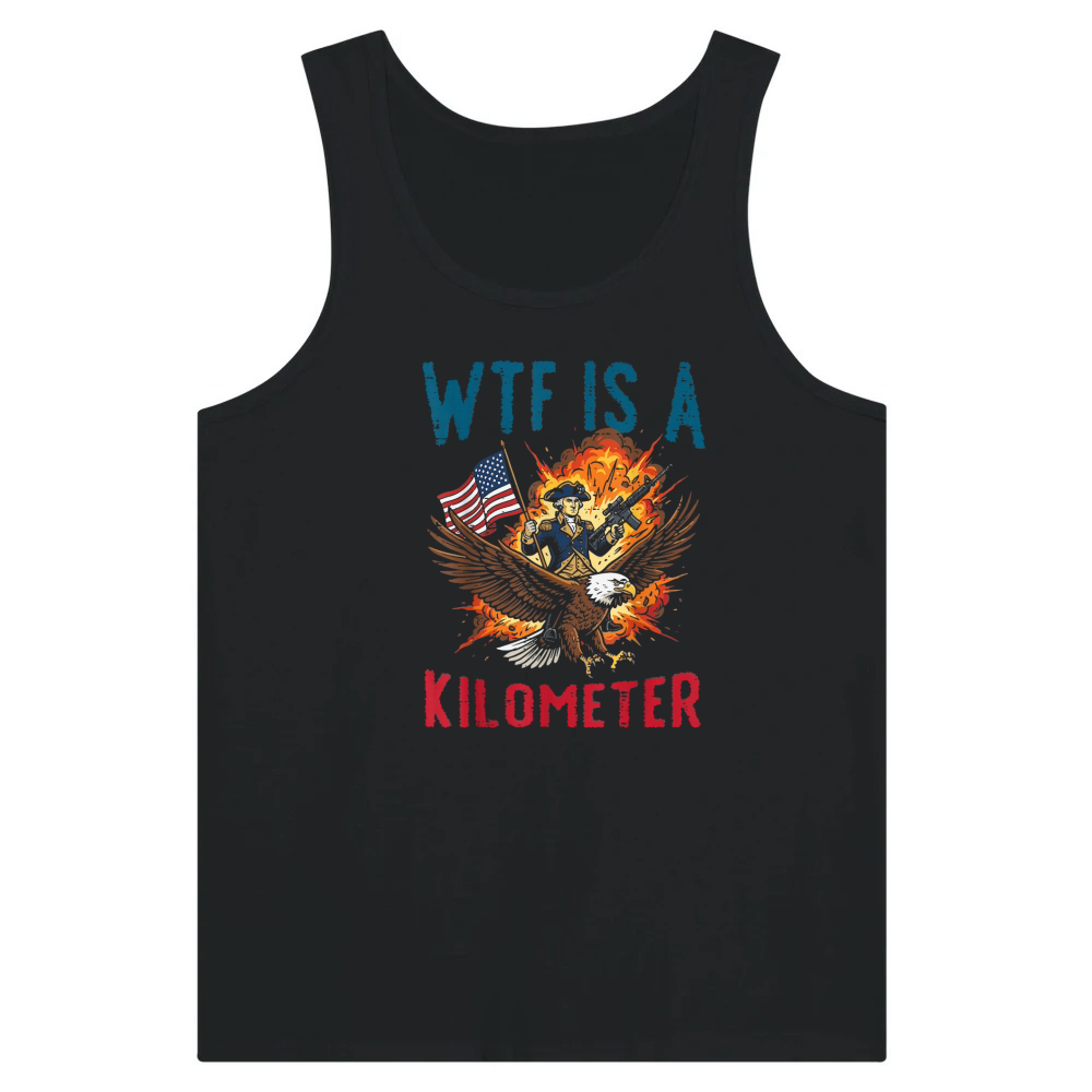 Product 4th of July WTF is Kilometer Funny USA Patriotic Men Women Tank Top
