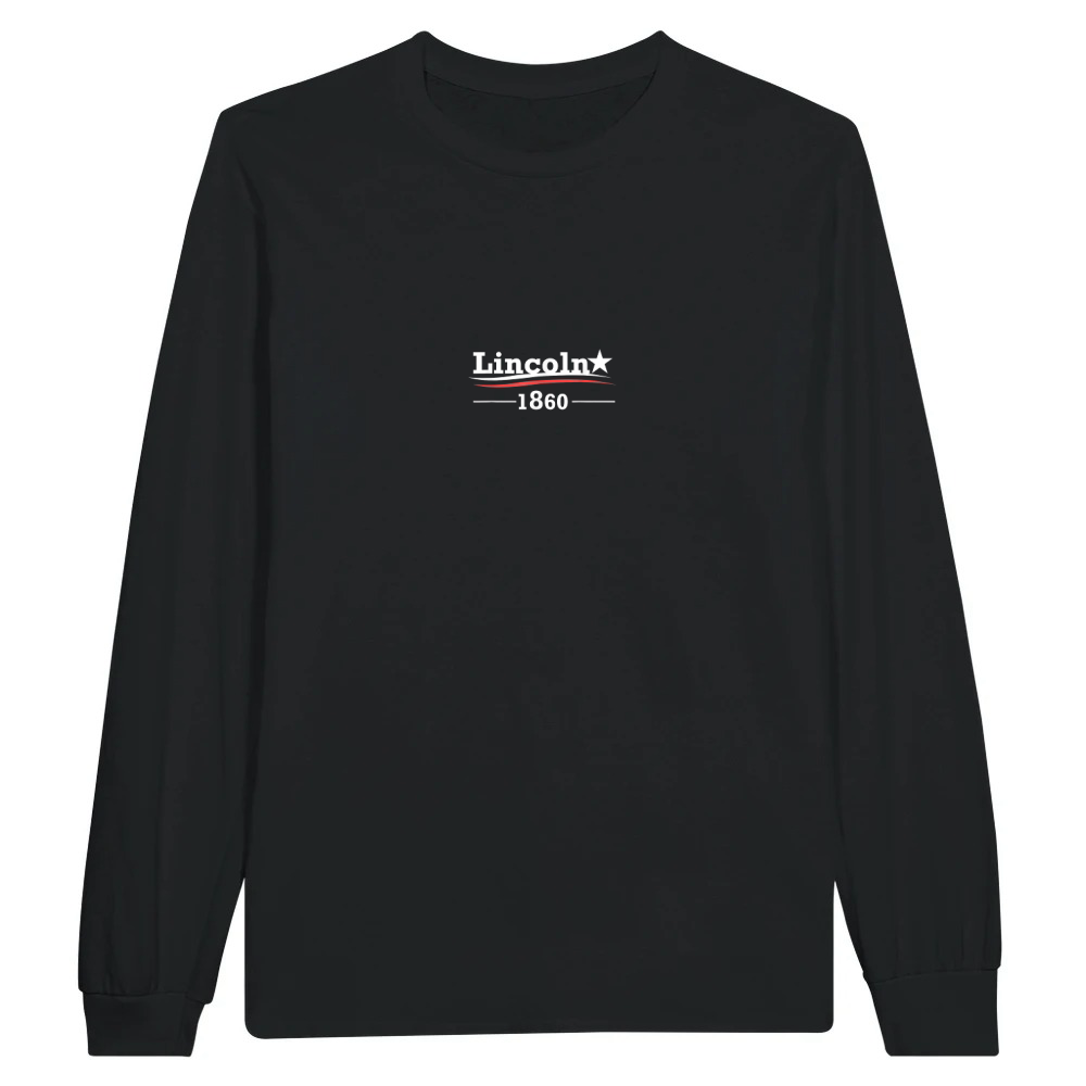 Product President Abraham Lincoln Campaign Honest Abe Gift Unisex Longsleeve
