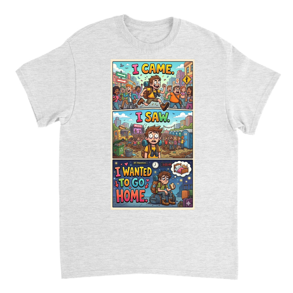 Product I came. I saw. I wanted to go home T-Shirt