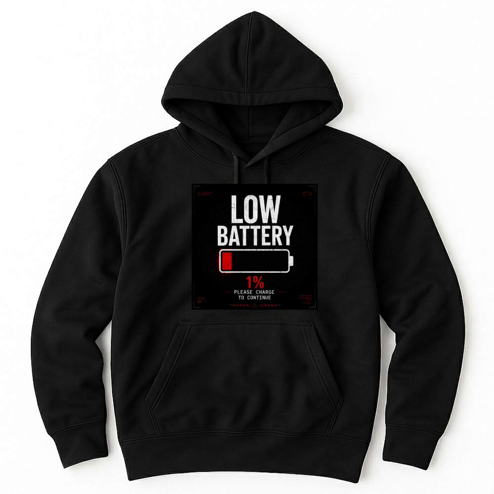 Product Low Battery Social Energy Funny Design Unisex Hoodie