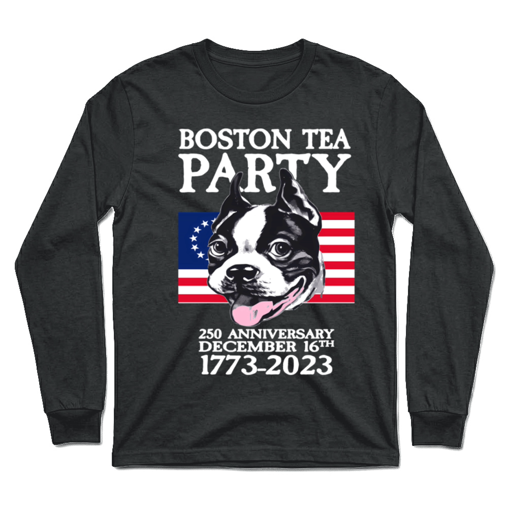 Product Boston Tea Party 250th Boston Terrier Unisex Longsleeve