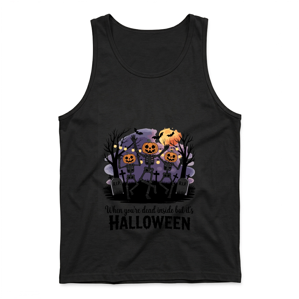 Product when you're dead inside but it's halloween Tank Top