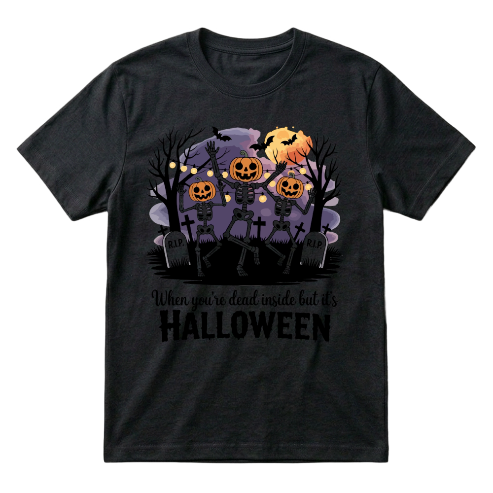 Product when you're dead inside but it's halloween T-Shirt
