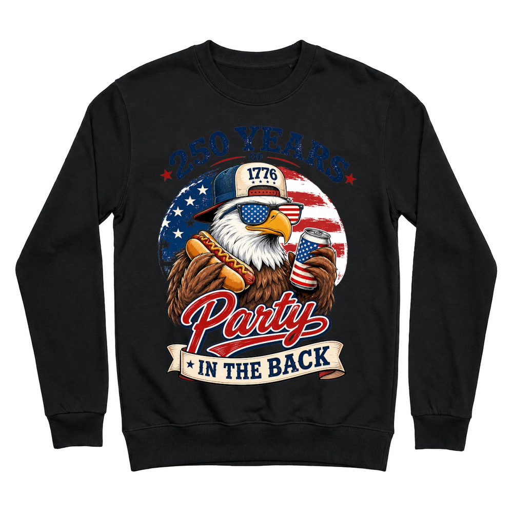 Product 250 Years Patriotic Eagle Party In The Back Unisex Sweatshirt